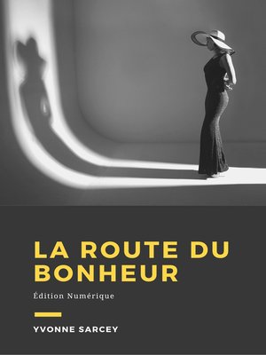 cover image of La route du bonheur